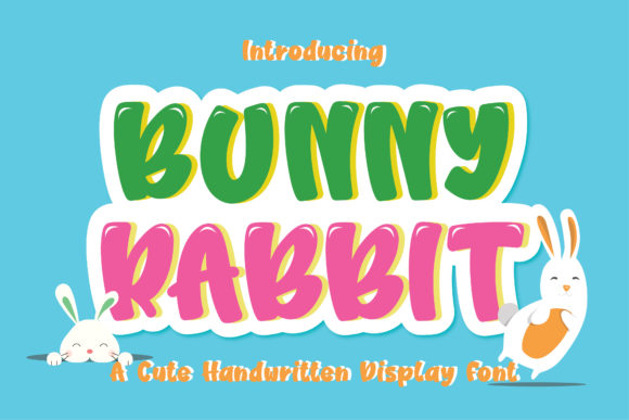 Bunny Rabbit: A Display Font That Makes Your Brand Feel Friendly & Fresh
