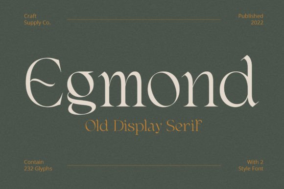 Egmond: A Display Font That Commands Attention