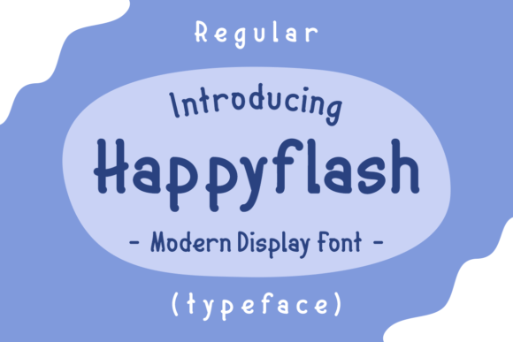 Happyflash: A Display Font That Grabs Attention—Without Screaming
