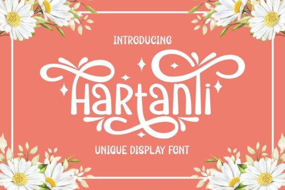 Hartanti: A Display Font That Commands Attention