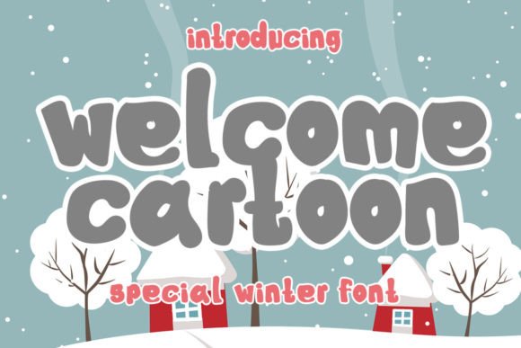 Welcome Cartoon: A Friendly Display Font for Small Business Branding